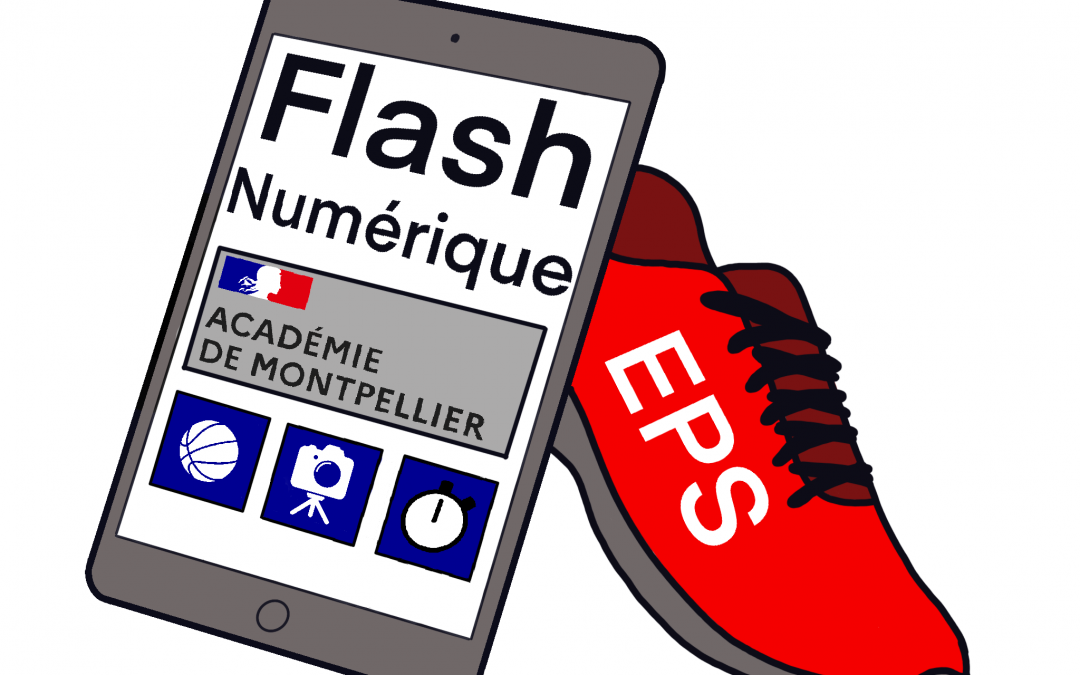 Les Flashs NumeriquEPS de l’Académie de Montpellier